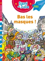 Bas les masques ! : CE2