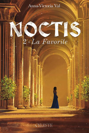 Noctis. Vol. 2. La favorite