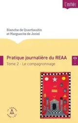 Pratique journalière du REAA. Vol. 2. Le compagnonnage