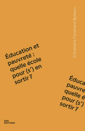 Education et pauvreté : quelle école pour (s') en sortir ?