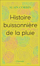 Histoire buissonnière de la pluie