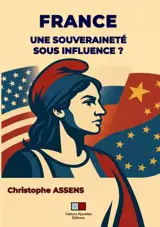 France : une souveraineté sous influence ?