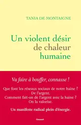 Un violent désir de chaleur humaine