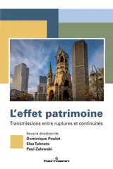 L'effet patrimoine : transmissions entre ruptures et continuités