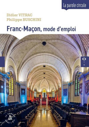 Franc-maçon, mode d'emploi : une démarche moderne