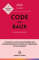 Code des baux 2026 : annoté & commenté