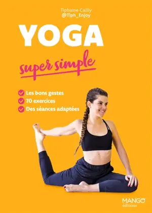 Yoga super simple : 70 exercices en pas à pas
