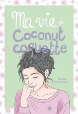 Ma vie de coconut coquette 8