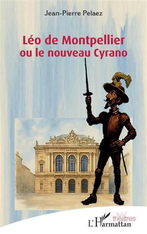 Léo de Montpellier ou Le nouveau Cyrano