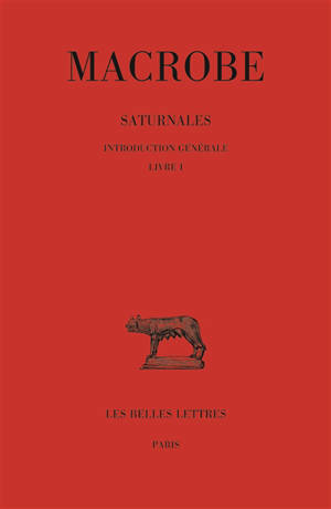 Saturnales. Vol. 1. Livre I