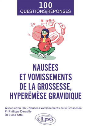 Nausées et vomissements de la grossesse, hyperémèse gravidique
