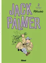 Jack Palmer : intégrale. Vol. 2. 1982-1987