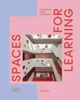 Spaces for learning : inspirational school architecture