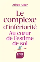 Le complexe d'infériorité : au coeur de l'estime de soi