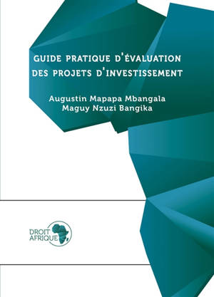 Guide pratique d’évaluation des projets d’investissement