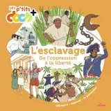 L'esclavage : de l'oppression à la liberté