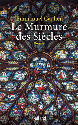 Le murmure des siècles