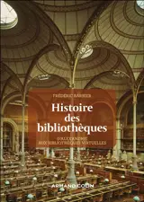 Histoire des bibliothèques : d'Alexandrie aux bibliothèques virtuelles