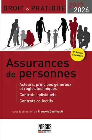 Assurances de personnes : acteurs, principes généraux et règles techniques, contrats individuels, contrats collectifs : 2026-2027