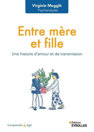 Entre mère et fille : une histoire d'amour et de transmission