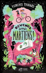 Revenez, amis martiens !