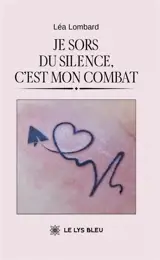 Je sors du silence, c'est mon combat