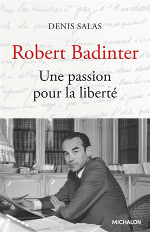Robert Badinter : une passion pour la liberté