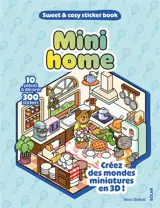 Mini home : 10 pièces à décorer, 300 stickers