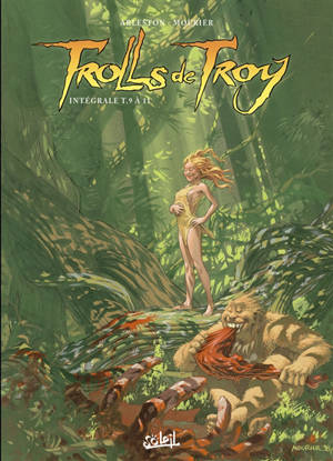 Trolls de Troy : intégrale. Tomes 9 à 11