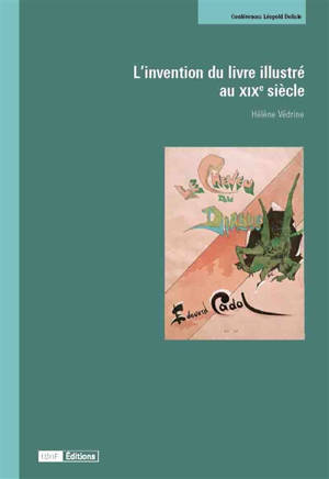 L'invention du livre illustré au XIXe siècle