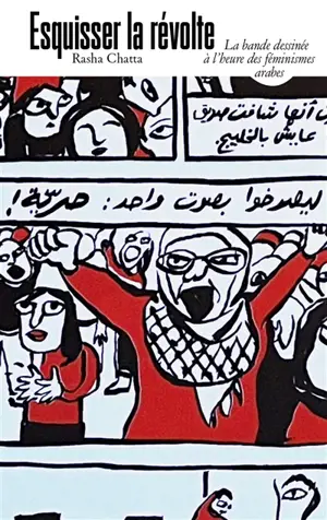 Esquisser la révolte : la bande dessinée à l'heure des féminismes arabes