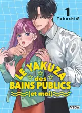 Le yakuza des bains publics (et moi). Vol. 1