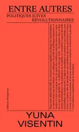 Entre autres : politiques juives révolutionnaires