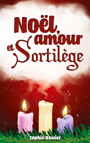 Noël, amour et sortilège