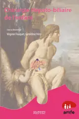 Chirurgie hépato-biliaire de l'enfant