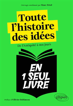 Toute l'histoire des idées en 1 seul livre : de l'Antiquité à nos jours