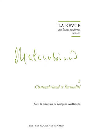 Chateaubriand. Vol. 2. Chateaubriand et l'actualité