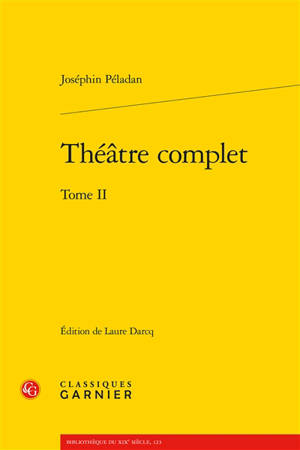Théâtre complet. Vol. 2