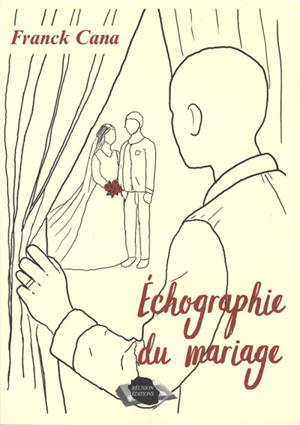Echographie du mariage