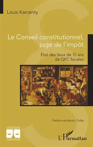 Le Conseil constitutionnel, juge de l'impôt : état des lieux de 15 ans de QPC fiscales