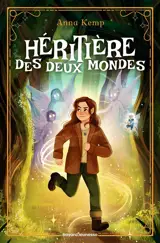 Héritière des deux mondes. Vol. 1