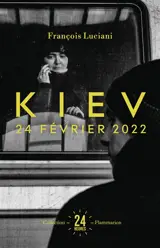 Kiev : 24 février 2022