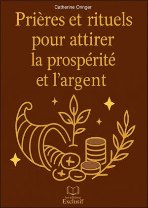 Prières et rituels pour attirer la prospérité et l'argent