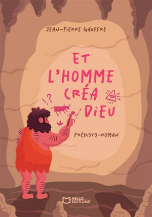 Et l'homme créa Dieu