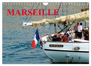 MARSEILLE (Calendrier mural 2026 DIN A4 vertical), CALVENDO calendrier mensuel : Vues de Marseille