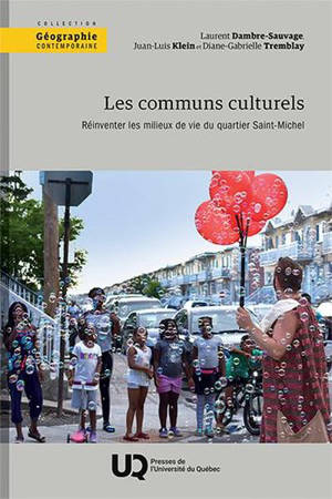 Les communs culturels : Réinventer les milieux de vie du quartier Saint-Michel