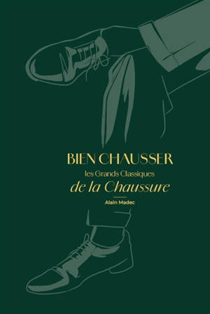 Bien chausser les grands classiques de la chaussure