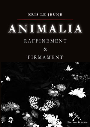 Animalia : Raffinement et Firmament
