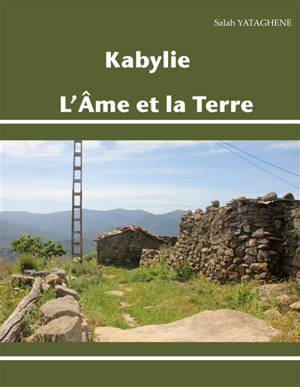 Kabylie, L'Ame et la Terre
