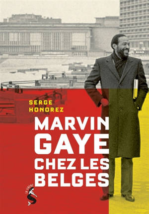 Marvin Gaye chez les Belges